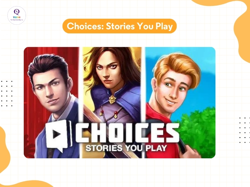 Trò chơi tiếng Anh Choices: Stories You Play cho phép con hoá thân thành những nhân vật yêu thích và luyện nói tiếng Anh theo ngữ cảnh