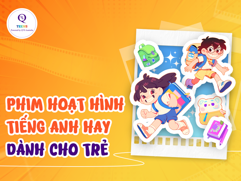 20+ bộ phim hoạt hình tiếng Anh cơ bản cho bé