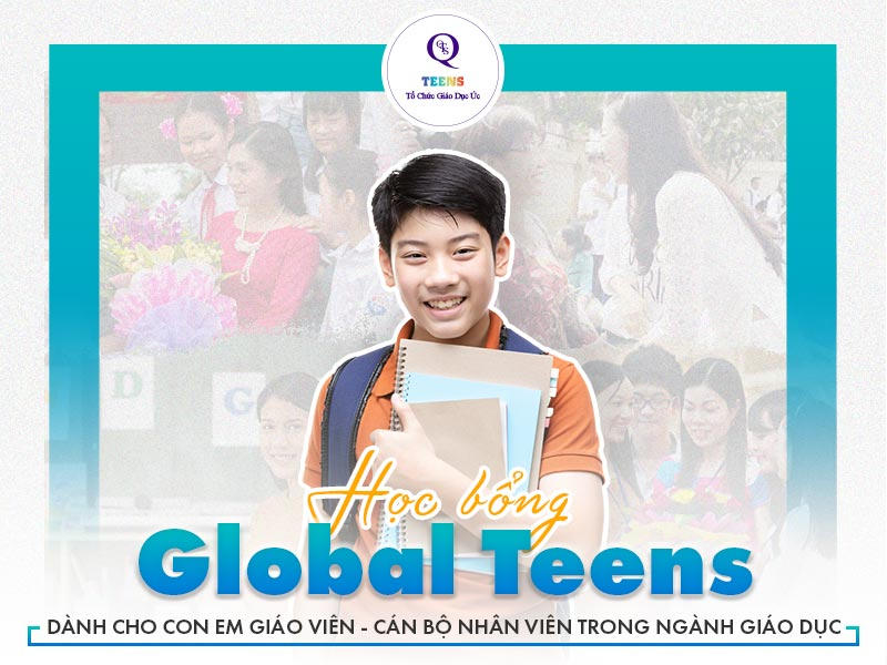 Học bổng Global Teens dành cho con em Giáo viên