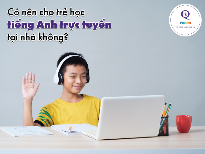 có nên cho trẻ em học tiếng anh trực tuyến